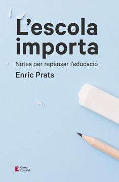 L'Escola Importa "Notes Per Repensar L'Educació"