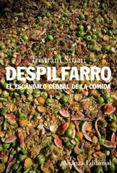 Despilfarro "El escándalo global de la comida"