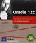 Oracle 12c: Domine la Administracion y la Implementacion (Pack 2 Libros)