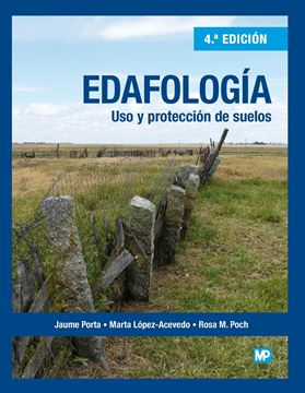 Edafología, 4ª Ed, 2019 "uso y protección de suelos"
