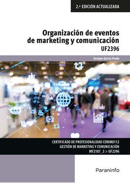 Organización y eventos de marketing y comunicación, 2ª ed, 2019