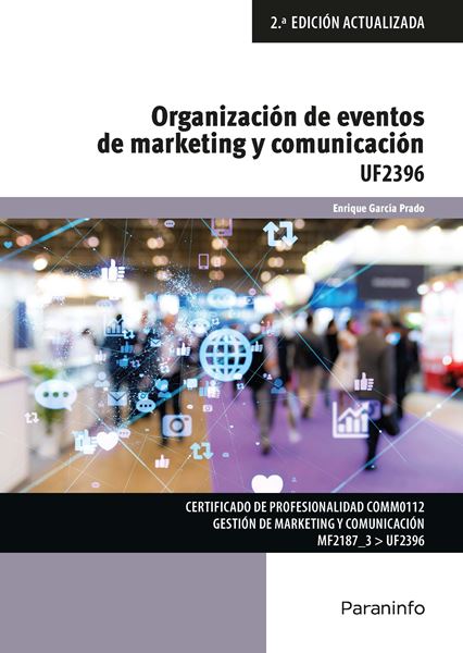Organización y eventos de marketing y comunicación, 2ª ed, 2019