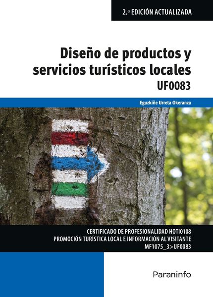 Diseño de productos y servicios turísticos locales, 2ª ed, 2019