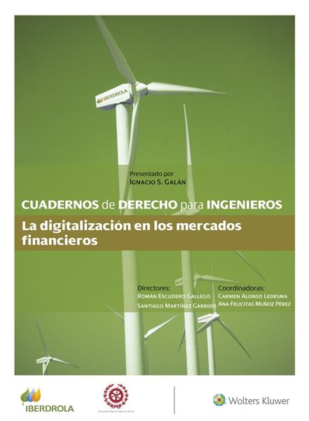 Cuadernos de Derecho para Ingenieros (n.º 49) "La digitalización en los mercados financieros"