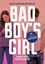 Amor loco nunca muere (Bad Boy's Girl 3)
