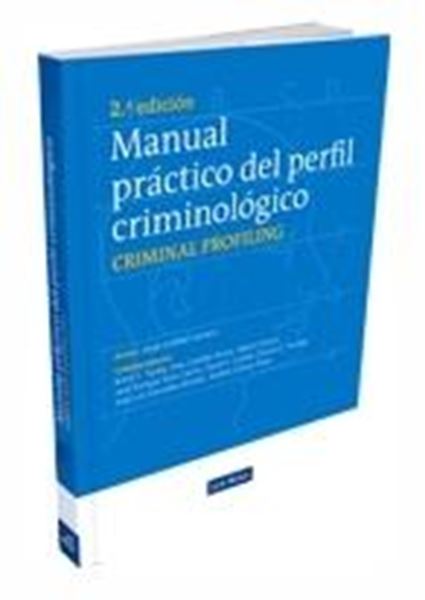 Manual práctico del perfil criminológico "Criminal profiling"