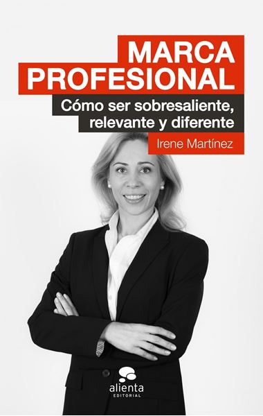 Marca Profesional "Cómo Ser Sobresaliente, Relevante y Diferente"