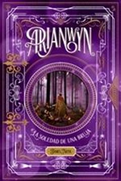 Arianwyn 2. La soledad de una bruja