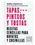 Tapas, pintxos y tostas "Recetas sencillas para novatos y cocinillas"