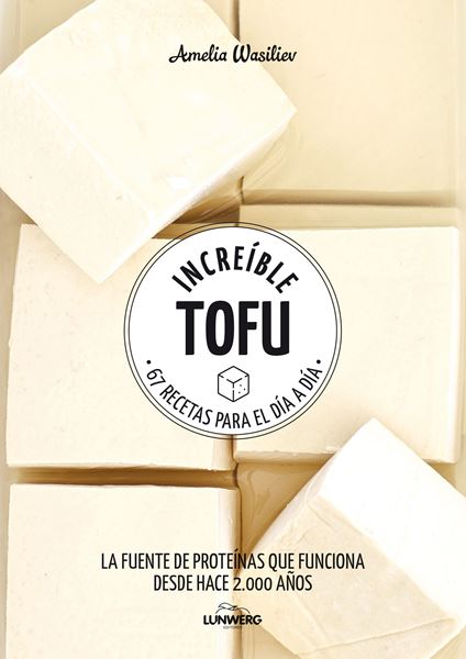 Increíble tofu "67 recetas para el día a día"