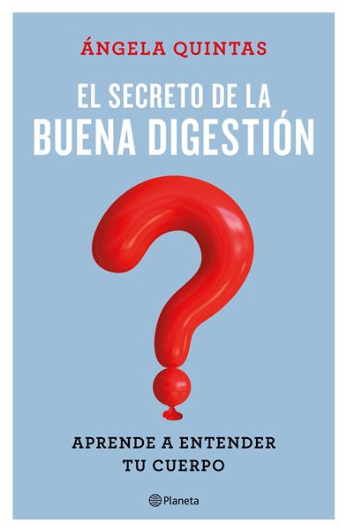 Secreto de la buena digestión, El "Aprender a entender tu cuerpo"