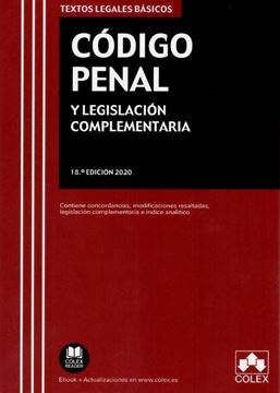 Imagen de Código Penal y Legislación complementaria. 18ª Ed, 2020 "Contiene concordancias, modificaciones resaltadas, legislación complementaria e índice analítico"