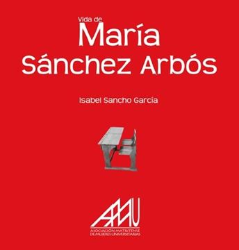 Vida de María Sánchez Arbós