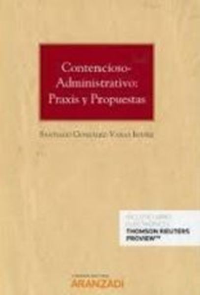 Imagen de Contencioso-administrativo: praxis y propuestas (Papel + e-book), 2019