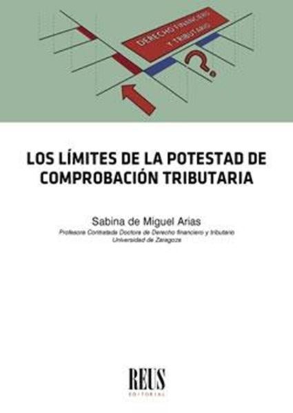 Los límites de la potestad de comprobación tributaria