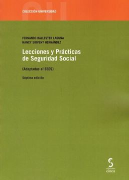 Imagen de Lecciones y Prácticas de Seguridad Social (Adaptadas al EEES), 7ª ed, 2019