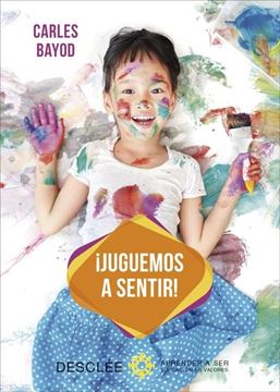 ¡Juguemos a sentir! Una innovadora pedagogía a través de juegos didácticos de se