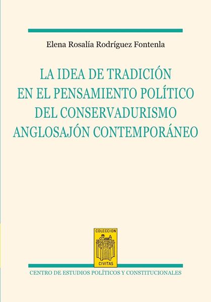 Idea de la tradición en el pensamiento político del conservadurismo anglosajó, La