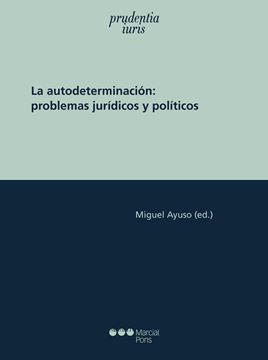 Autodeterminación, La "Problemas jurídicos y políticos"