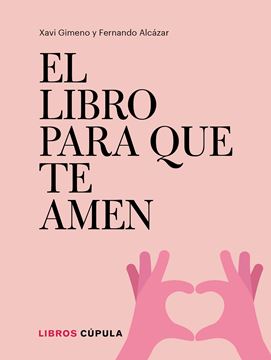 Libro para que te amen, El