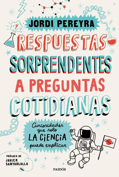 Respuestas sorprendentes a preguntas cotidianas "Curiosidades que solo la ciencia puede explicar"