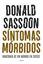 Síntomas mórbidos "Anatomía de un mundo en crisis"