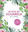 30 días de acuarela "Un curso de acuarela en 30 proyectos"