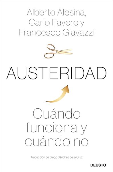 Austeridad "Cuándo funciona y cuándo no"