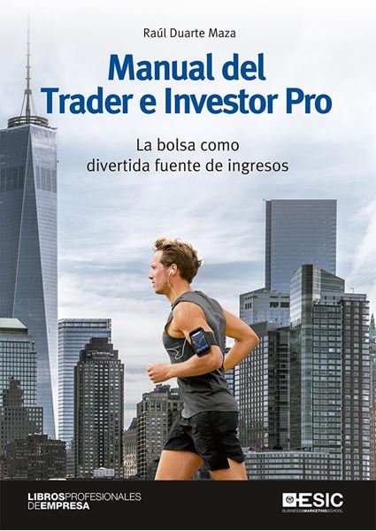 Manual del Trader e Investor Pro "La bolsa como divertida fuente de ingresos"