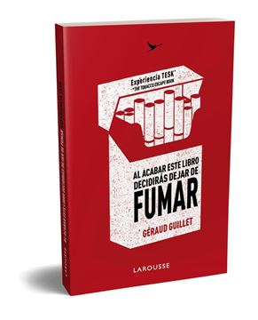 Al acabar este libro decidirás DEJAR DE FUMAR "Experiencia TESK (The Tobacco Escape Book)"