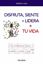 Disfruta, siente y lidera + tu vida