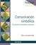 Comunicación simbólica "Comunicación aumentativa y alternativa"