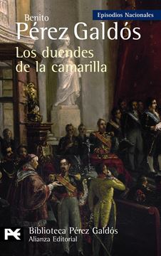 Los duendes de la camarilla "Episodios Nacionales, 33 / Cuarta serie"