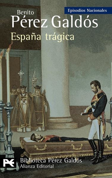 España trágica "Episodios Nacionales, 42 / Serie Final"