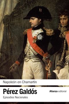 Napoleón en Chamartín "Episodios Nacionales, 5 / Primera serie"
