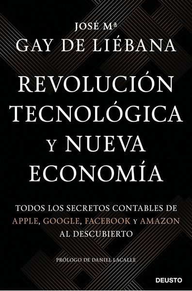 Revolución tecnológica y nueva economía "Todos los secretos contables de Apple, Google, Facebook y Amazon al desc"