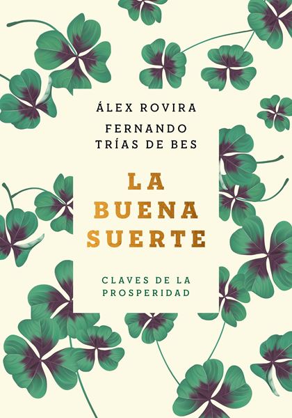 La buena suerte (tapa blanda) "Claves de la prosperidad"