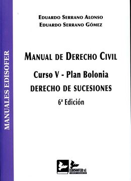 Manual de Dercho Civil. Derecho de Sucesiones. "Curso V- Plan Bolonia"