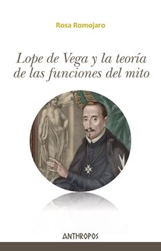 Lope de Vega y la Teoria de las Funciones del Mito