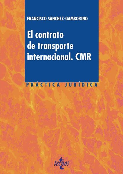 Contrato de transporte internacional. CMR, El