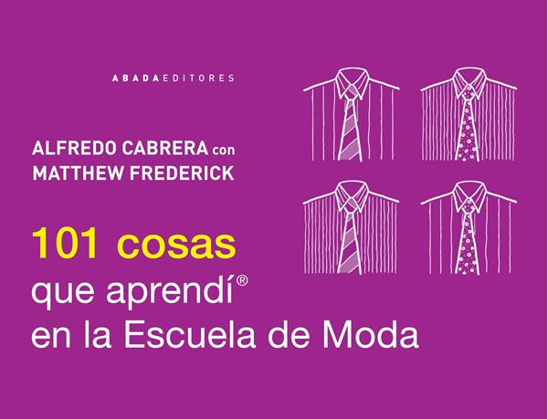 101 Cosas que Aprendí en la Escuela de Moda