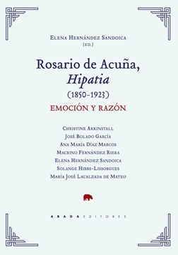 Rosario de Acuña, Hipatia (1850-1923) "Emoción y razón"