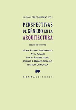 Perspectivas de género en la arquitectura. Segundo encuentro