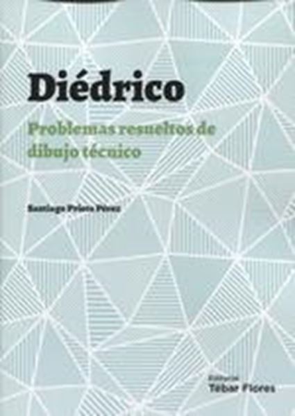 Diédrico "Problemas resueltos de dibujo técnico"