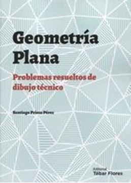 Geometría plana "Problemas resueltos de dibujo técnico"