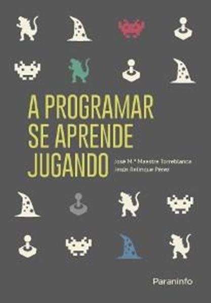 A Programar se Aprende Jugando