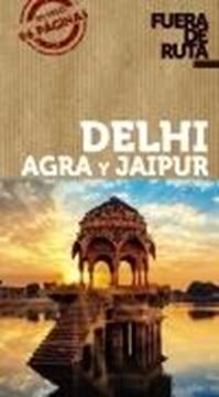 Delhi, Agra y Jaipur. Fuera de Ruta, 2020