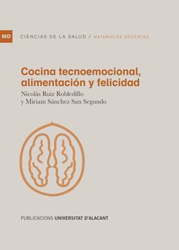 Cocina tecnoemocional, alimentación y felicidad