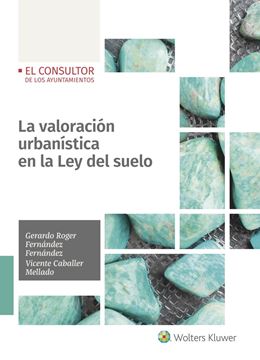 Valoración urbanística en la Ley del suelo, La