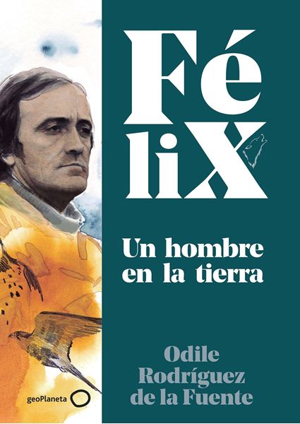 Félix. Un hombre en la tierra, 2020